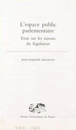 L'espace public parlementaire