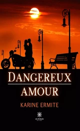 Dangereux amour