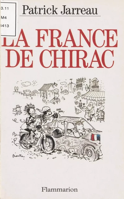 La France de Chirac - Patrick Jarreau - Flammarion (réédition numérique FeniXX)