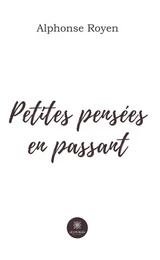 Petites pensées en passant