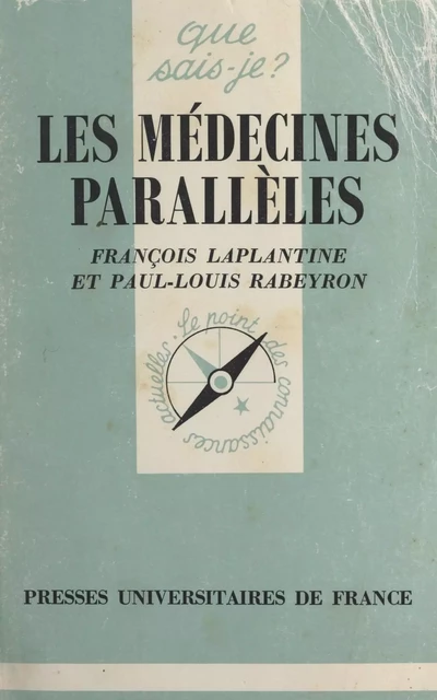 Les médecines parallèles - François Laplantine, Paul-Louis Rabeyron - (Presses universitaires de France) réédition numérique FeniXX