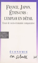 France, Japon, États-Unis : l'emploi en détail