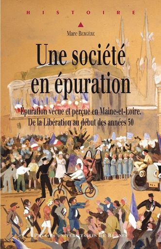 Une société en épuration - Marc Bergère - Presses universitaires de Rennes