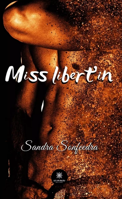 Miss libert'in - Sandra Sonfeedra - Le Lys Bleu Éditions