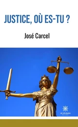 Justice, où es-tu ?