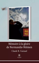 Mémoire à la gloire de Normandie-Niémen