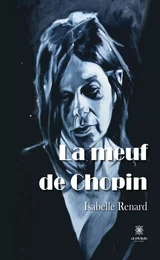 La meuf de Chopin