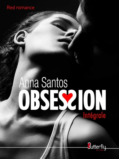 Obsession - Anna Santos - Butterfly Éditions