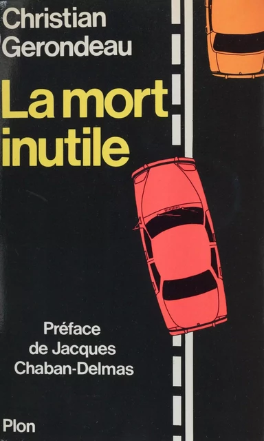 La Mort inutile - Christian Gérondeau - Plon (réédition numérique FeniXX)