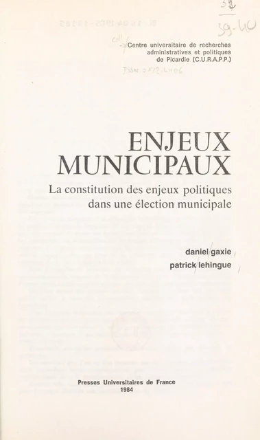 Enjeux municipaux - Daniel Gaxie, Patrick Lehingue - (Presses universitaires de France) réédition numérique FeniXX