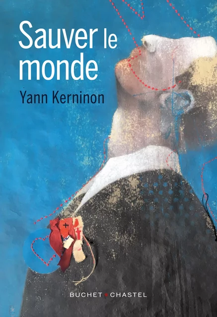 Sauver le monde - Yann Kerninon - Libella