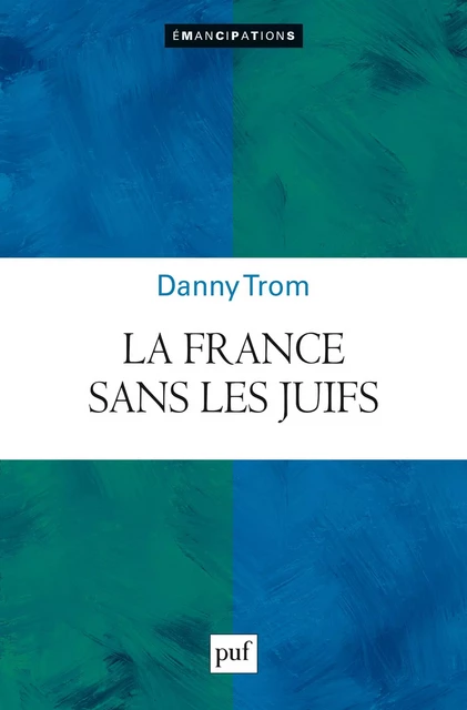 La France sans les juifs - Danny Trom - Humensis