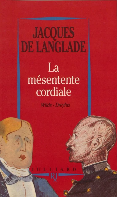 La Mésentente cordiale - Jacques de Langlade - Julliard (réédition numérique FeniXX)