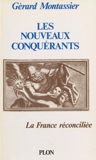 Les Nouveaux Conquérants - Gérard Montassier - Plon (réédition numérique FeniXX)