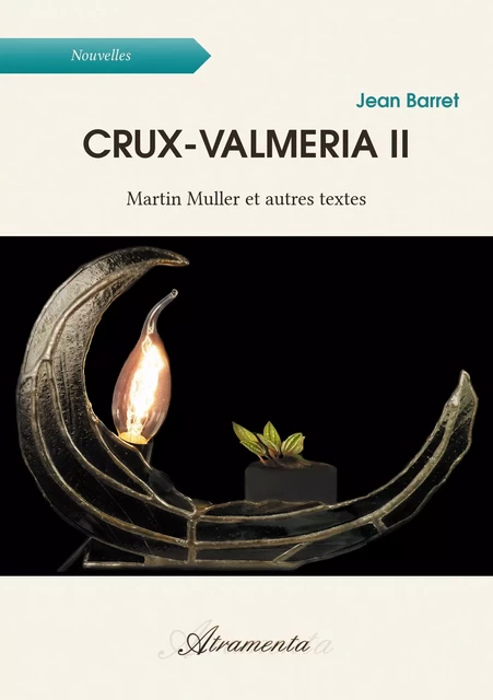 Crux-Valmeria II - Jean Barret - Atramenta