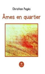 Âmes en quartier