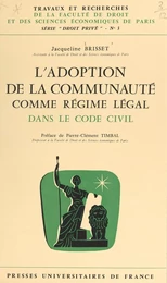 L'adoption de la communauté comme régime légal dans le code civil