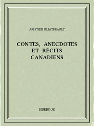 Contes, anecdotes et récits canadiens