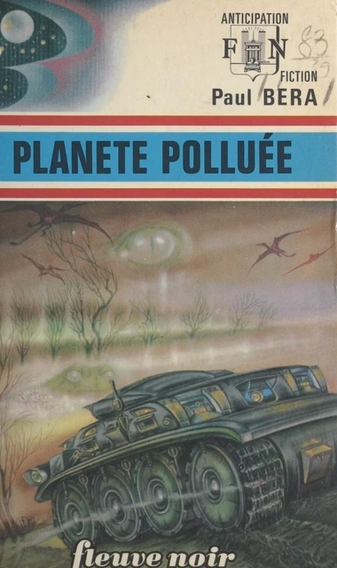 Planète polluée - Paul Béra - Fleuve éditions (réédition numérique FeniXX)