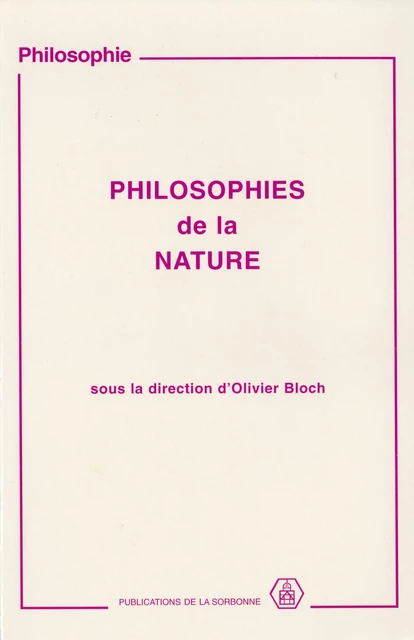 Philosophies de la nature -  - Éditions de la Sorbonne