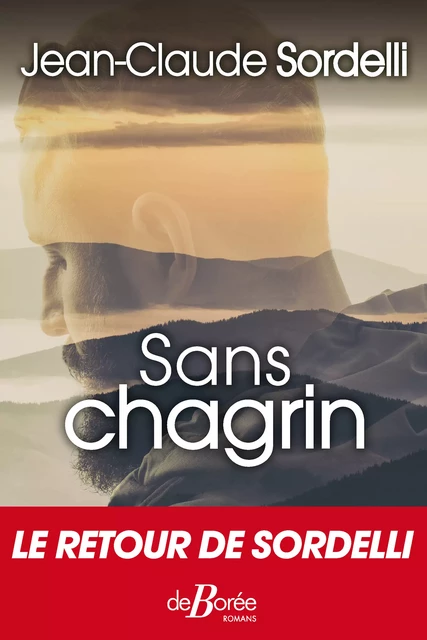 Sans chagrin - Jean-Claude Sordelli - De Borée