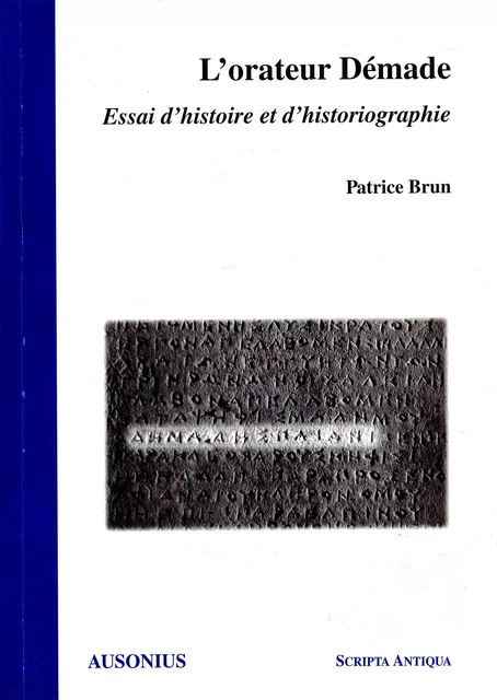 L’orateur Démade - Patrice Brun - Ausonius Éditions
