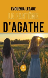 Le fantôme d’Agathe