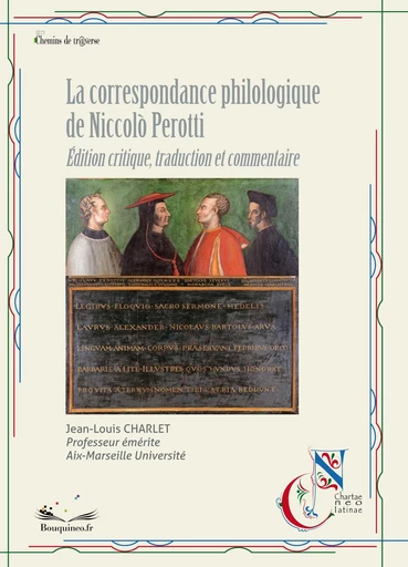 La correspondance philologique de Niccolo Perotti - Jean-Louis Charlet - Chemins de tr@verse