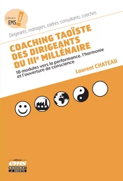 Coaching taoïste des dirigeants du IIIe millénaire