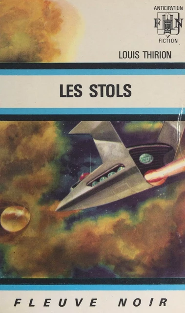 Les Stols - Louis Thirion - Fleuve éditions (réédition numérique FeniXX)