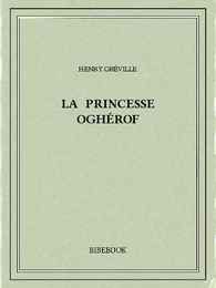 La princesse Oghérof