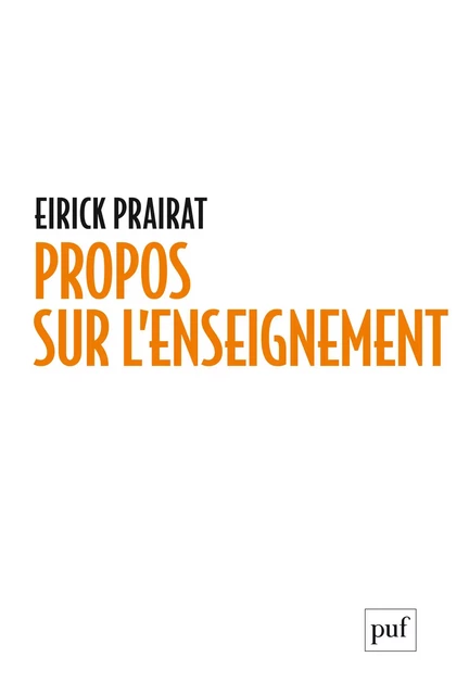 Propos sur l'enseignement - Eirick Prairat - Humensis