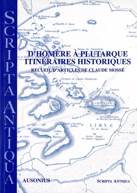 D’Homère à Plutarque. Itinéraires historiques - Claude Mossé - Ausonius Éditions