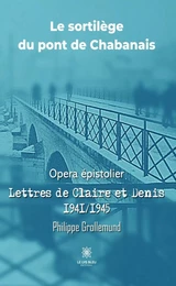 Le sortilège du pont de Chabanais