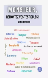 Monsieur, remontez vos testicules !