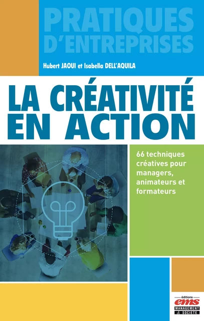 La créativité en action - Hubert Jaoui, Isabella Dell'Aquila - Éditions EMS