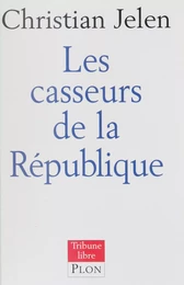 La République à la casse