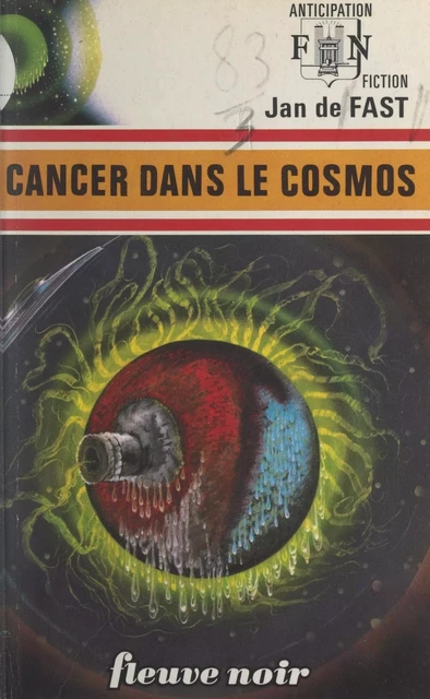 Cancer dans le cosmos - Jan de Fast - Fleuve éditions (réédition numérique FeniXX)