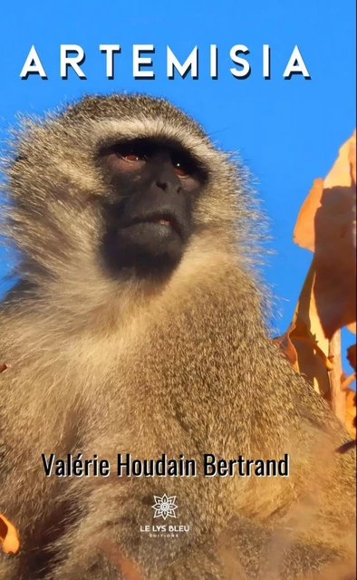 Artemisia - Valérie Houdain Bertrand - Le Lys Bleu Éditions