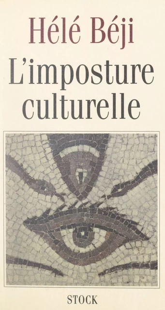 L'imposture culturelle - Hélé Béji - (Stock) réédition numérique FeniXX