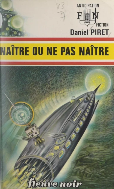 Naître ou ne pas naître - Daniel Piret - Fleuve éditions (réédition numérique FeniXX)