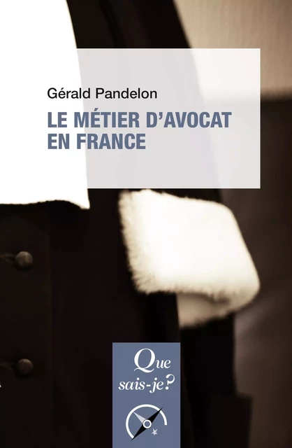 Le métier d'avocat en France - Gérald Pandelon - Humensis