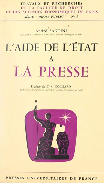 L'aide de l'État à la presse - André Santini - (Presses universitaires de France) réédition numérique FeniXX