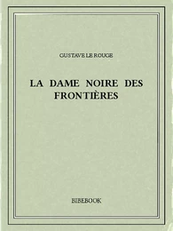 La Dame noire des frontières