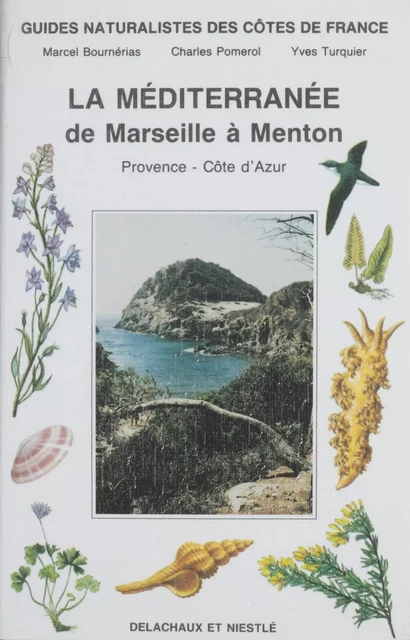 Guides naturalistes des côtes de France (8) - Marcel Bournérias, Charles Pomerol, Yves Turquier - Delachaux et Niestlé (réédition numérique FeniXX)