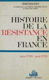 Histoire de la Résistance en France (1)