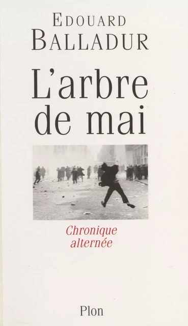 L'Arbre de mai - Édouard Balladur - Plon (réédition numérique FeniXX)