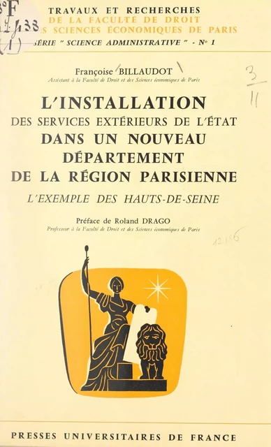 L'installation des services extérieurs de l'État dans un nouveau département de la région parisienne - Françoise Billaudot - (Presses universitaires de France) réédition numérique FeniXX