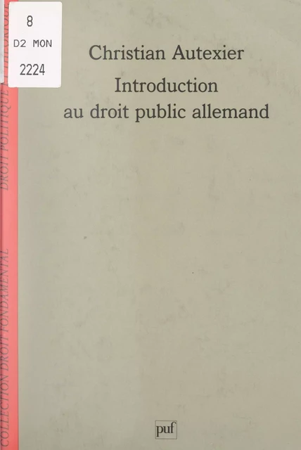 Introduction au droit public allemand - Christian Autexier - (Presses universitaires de France) réédition numérique FeniXX