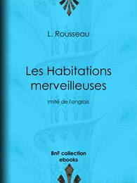 Les Habitations merveilleuses